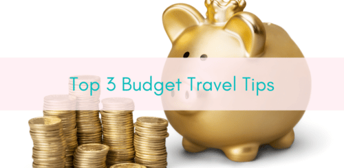 Girls Who Travel | Top 3 Budget Travel Tips