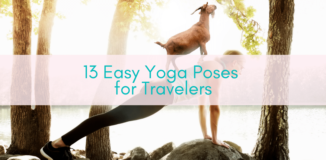 Girls Who Travel | Yoga Poses for Travelers