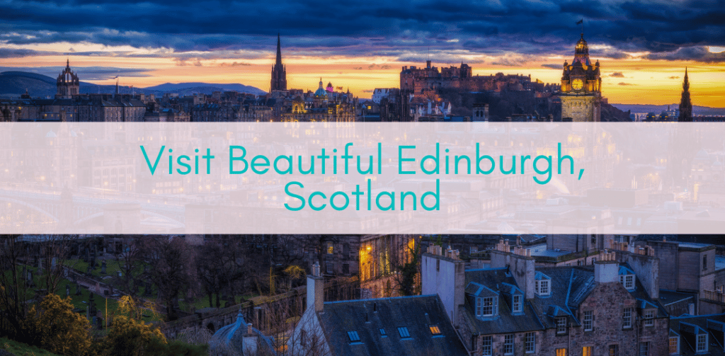 Girls Who Travel | Visit Beautiful Edinburgh, Scotland