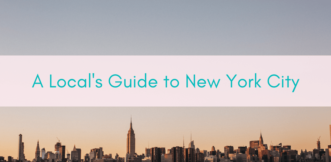 Girls Who Travel | A Local's Guide to NYC