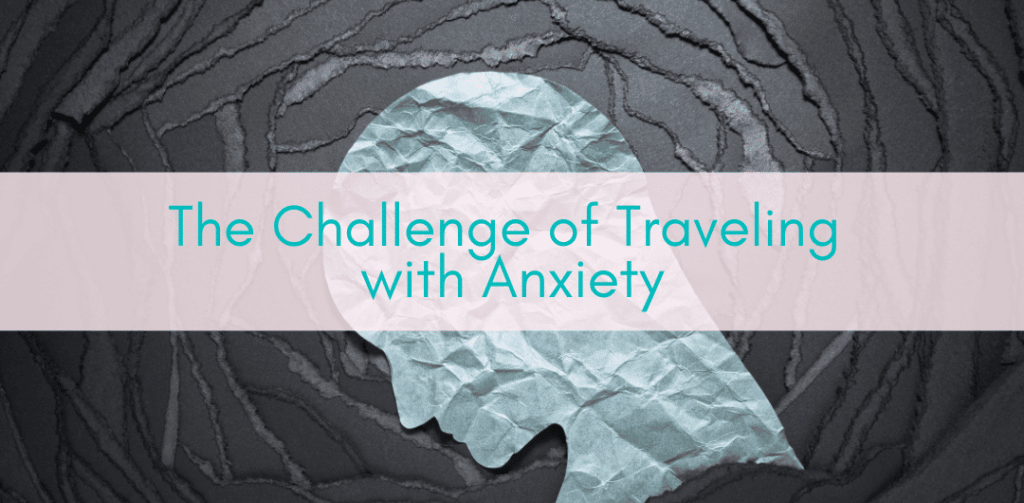 Her Adventures | Traveling with anxiety