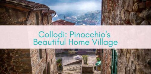 Girls Who Travel | Collodi: Pinocchio's Beautiful Home Village