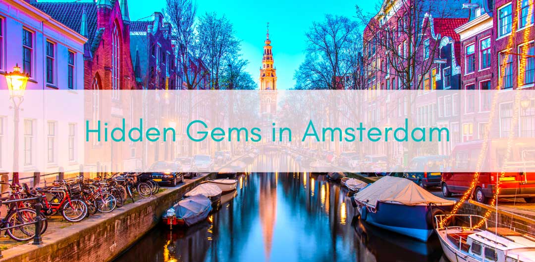 Girls Who Travel | Hidden Gems in Amsterdam