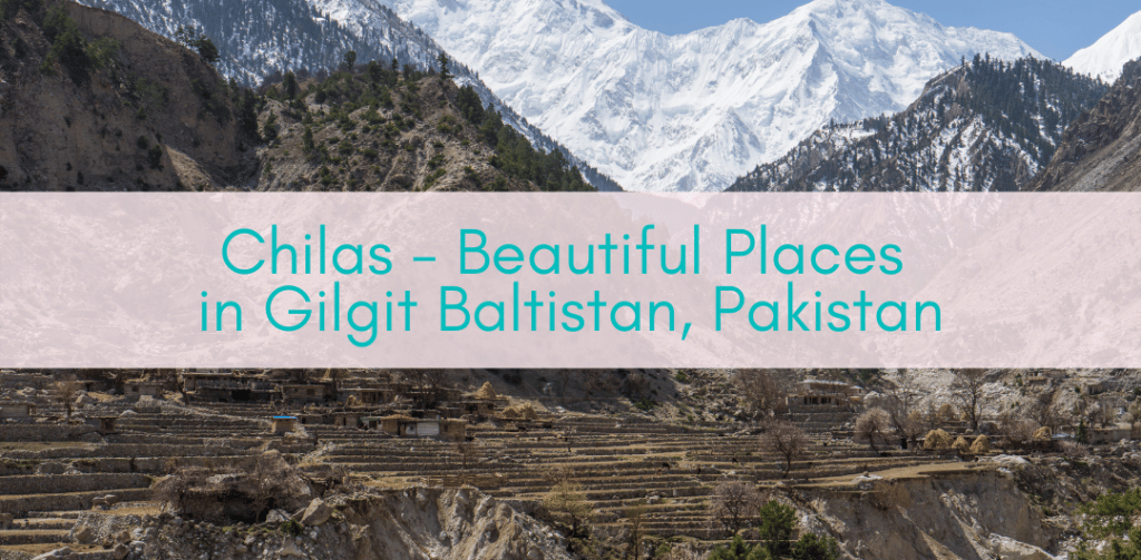 Girls Who Travel | Chilas - Beautiful Places in Gilgit Baltistan, Pakistan