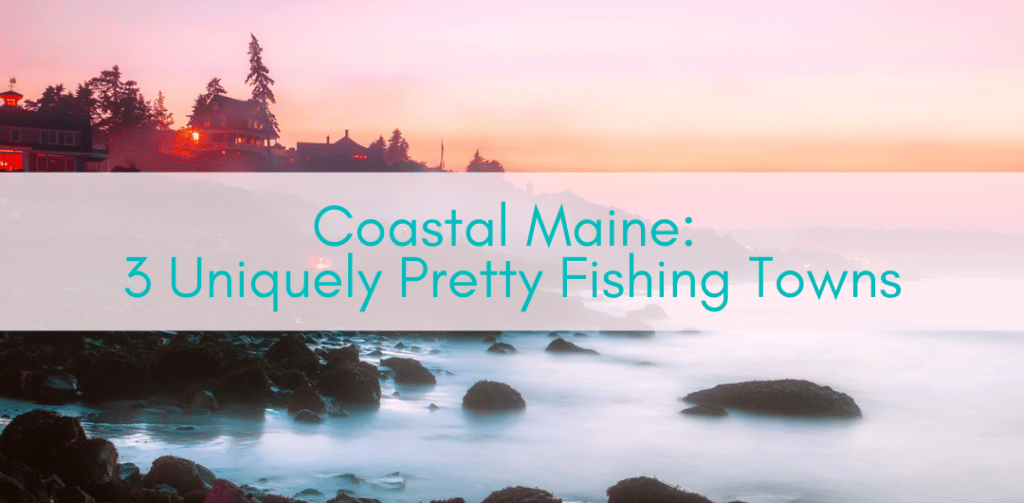 Girls Who Travel | Coastal Maine