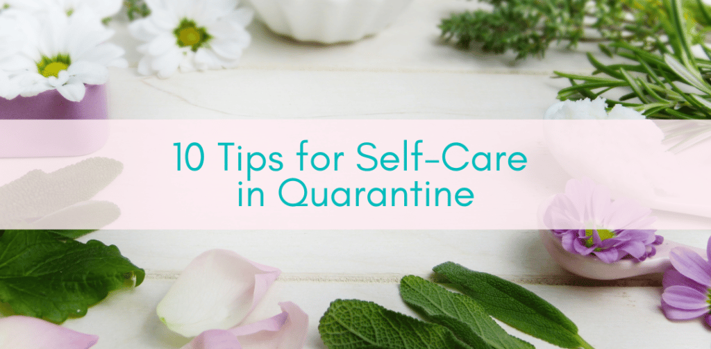 Girls Who Travel | 10 Tips for self-care in quarantine
