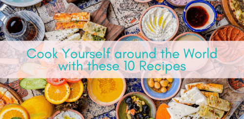 Girls Who Travel | Cook Yourself around the World with these 10 Recipes