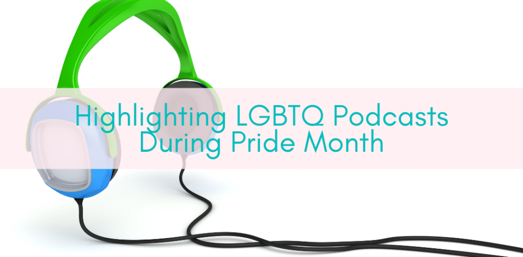 Girls Who Travel | Highlighting LGBTQ Podcasts During Pride Month