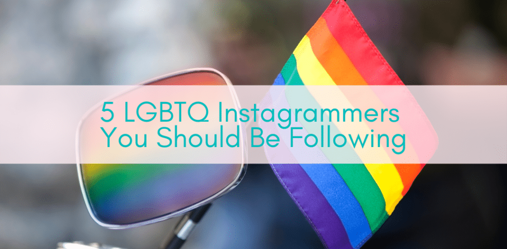 Girls Who Travel | LGBTQ Instagrammers