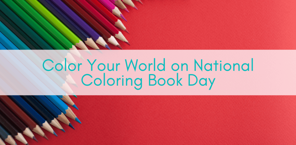 Her Adventures | Color Your World on National Coloring Book Day