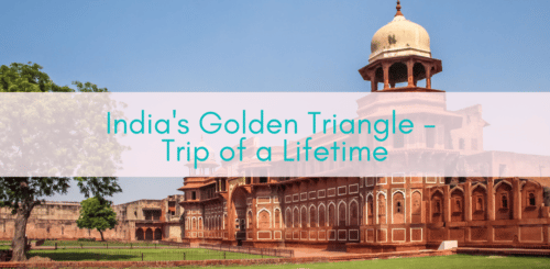 Girls Who Travel | India's Golden Triangle: Trip of a Lifetime