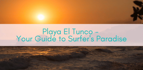 Girls Who Travel | Playa El Tunco - Your Guide to Surfer's Paradise
