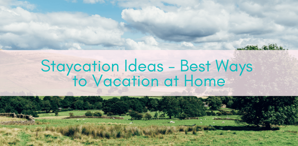 Her Adventures | Staycation Ideas