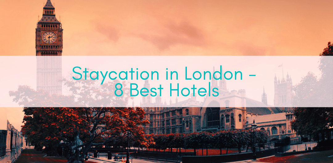 Girls Who Travel | Staycation in London