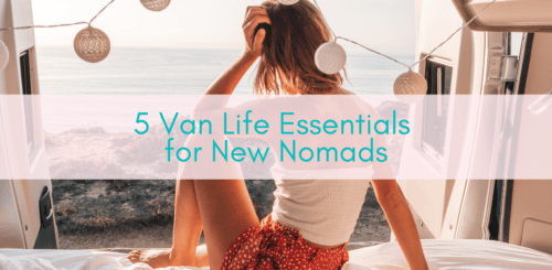 Girls Who Travel | Van life essentials