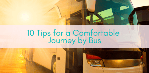 Girls Who Travel | 10 Tips for a Comfortable Journey by Bus