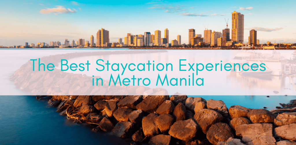 Girls Who Travel | Staycation in Manila