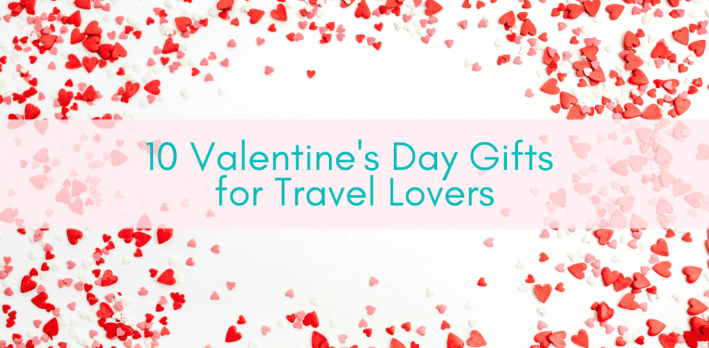 Her Adventures | Unique Valentine's Day Gifts for Travel Lovers