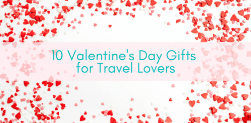 Girls Who Travel | Unique Valentine's Day Gifts for Travel Lovers