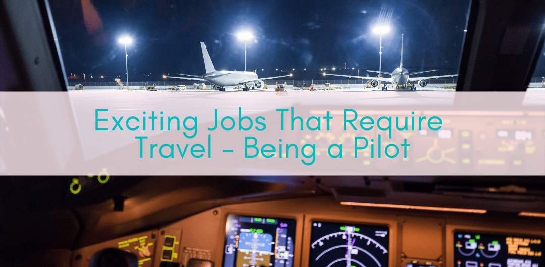 Her Adventures | Jobs that require travel