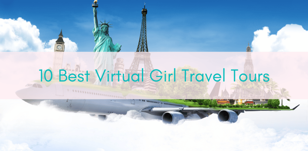 Her Adventures | Virtual Girl Travel Tours