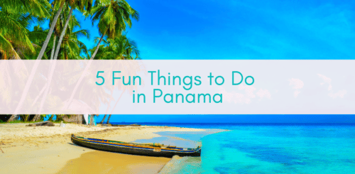 HerAdventures|FunThingstoDoinPanama