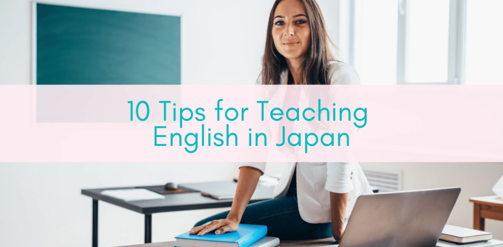 Girls Who Travel | Tips for teaching English in Japan