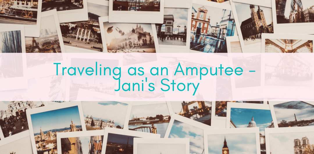 Girls Who Travel | Traveling as an Amputee