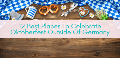 Girls Who Travel | Places To Celebrate Oktoberfest Outside Of Germany