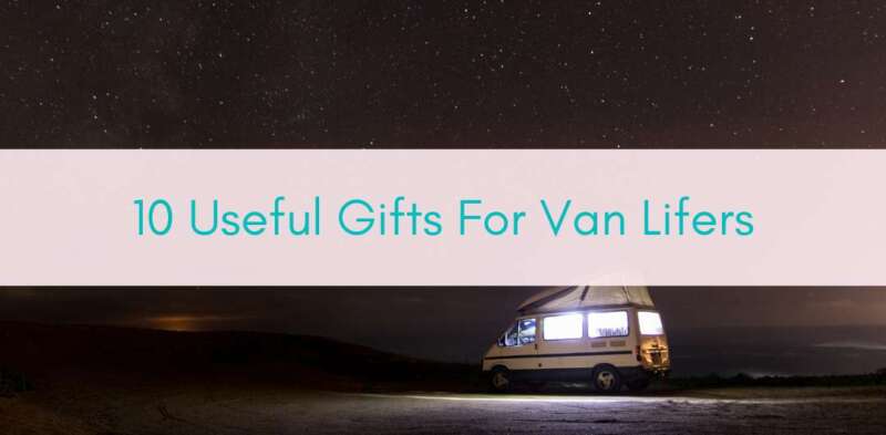 Her Adventures | 10 Useful Gifts For Van Lifers