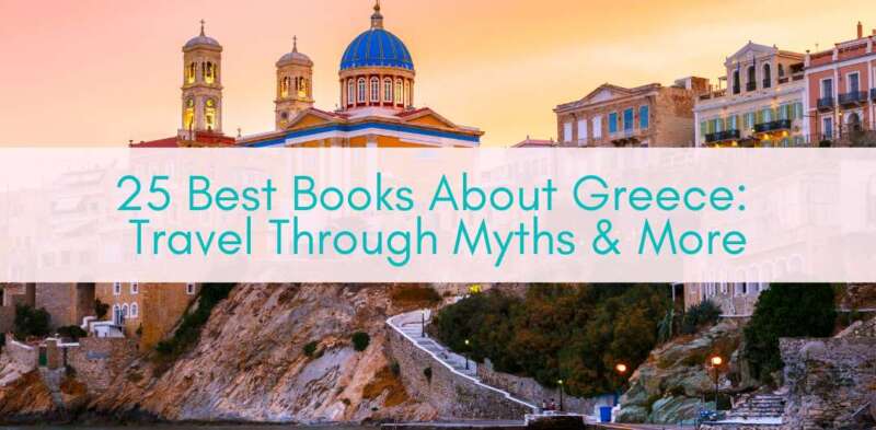 Her Adventures | 25 Best Books About Greece Travel Through Myths & More