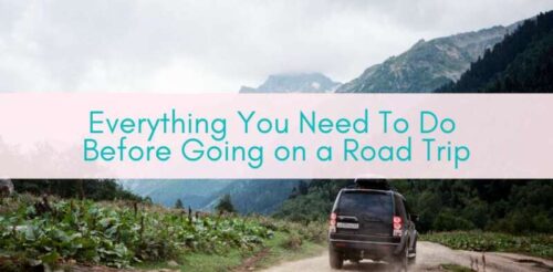 Girls Who Travel | Everything You Need To Do Before Going on a Road Trip