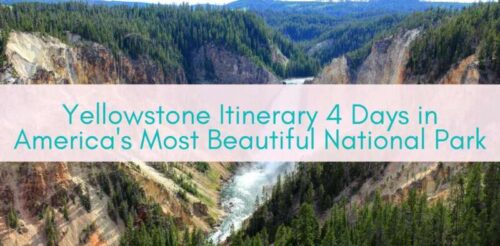 Girls Who Travel | Yellowstone Itinerary 4 Days in America's Most Beautiful National Park