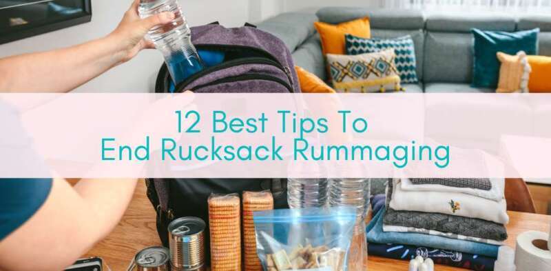 Girls Who Travel | 12 best Tips To End Rucksack Rummaging