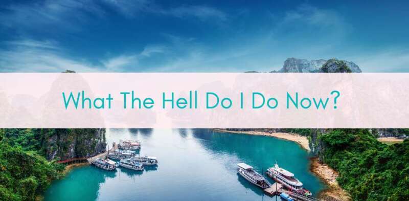Girls Who Travel | What The Hell Do I Do Now?