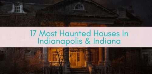 Girls Who Travel | 17 Most Haunted Houses In Indianapolis & Indiana