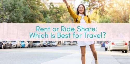 Girls Who Travel | Rent or Ride Share: Which Is Best for Travel?