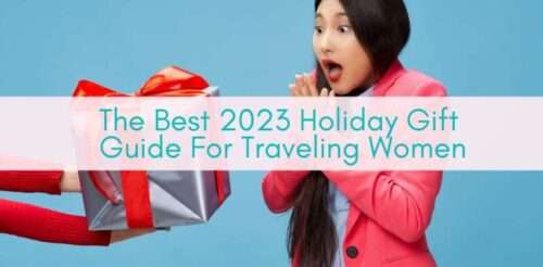Girls Who Travel | The Best 2023 Holiday Gift Guide For Traveling Women