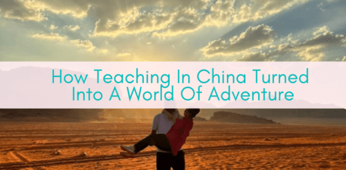 Girls Who Travel | How Teaching In China Turned Into A World Of Adventure