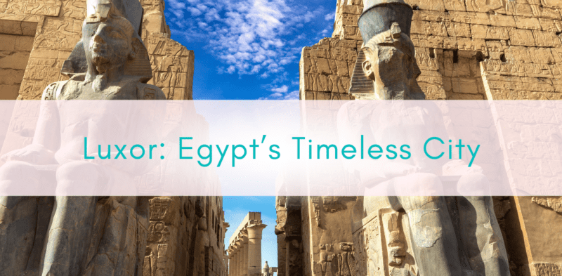 Girls Who Travel | Luxor