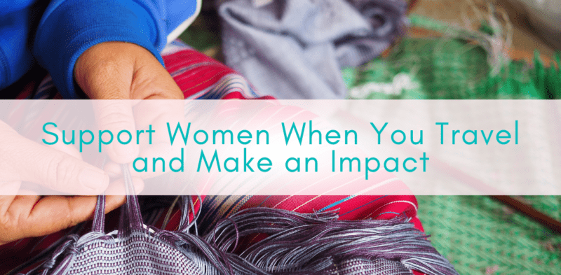 Girls Who Travel | Support Women When You Travel